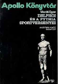 Mar�ti Egon - Delphoi �s a Pythia sportversenyei