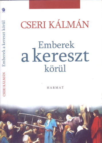 Cseri Klmn - Emberek a kereszt krl