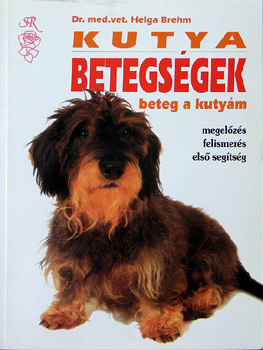 Helga dr. Brehm - Beteg a kutym (Megelzs, felismers, segtsg)