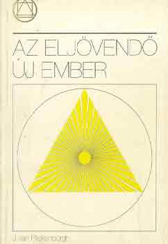 J. Van Rijckenborgh - Az eljvend j ember