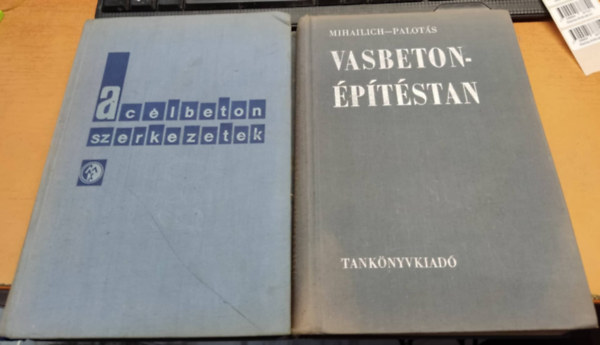Moh�csy L�szl�-Bret�n L�szl�-Moln�r Mikl�s Mihailich- Palot�s - Ac�lbeton szerkezetek + Vasbeton�p�t�stan (2 k�tet)