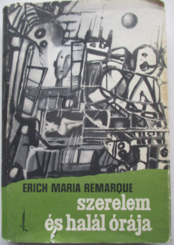 Erich Maria Remarque - Szerelem s hall rja