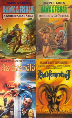Mickey Zucker Reichert, Robert Knight Simon R. Green - 4 db fantasy regny: A korcsfajzat tka + Minden a gyztes + Az istenl + Holdfnytolvaj