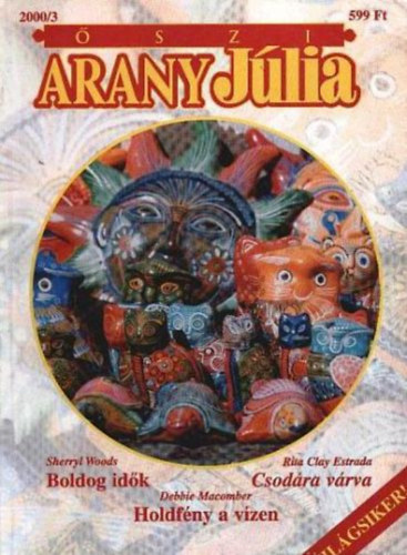 Őszi Arany Júlia 2000/3. (Boldog idők - Csodára várva - Holdfény a vízen)