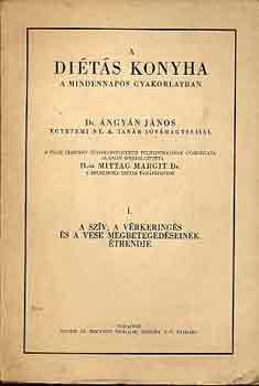 Dr. ngyn J.-Dr. Mittag M. - A dits konyha a mindennapos gyakorlatban