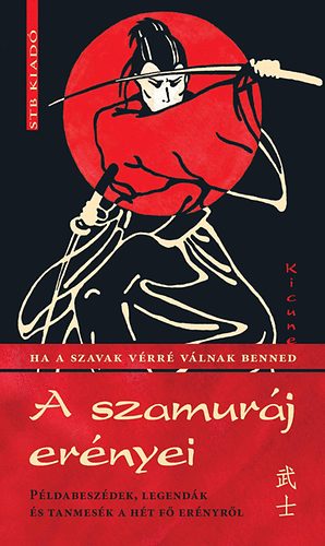 Kicune - A szamuráj erényei