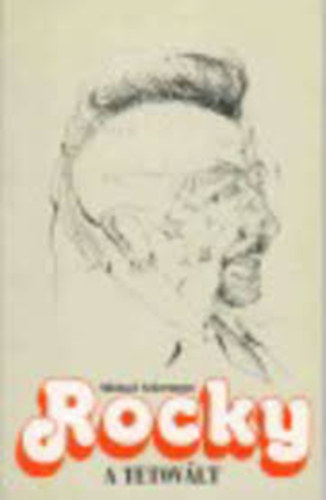 Michael Ackermann - Rocky, a tetovált