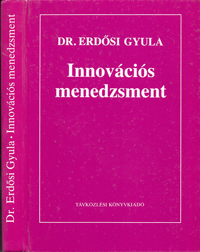 Dr. Erdsi Gyula - Innovcis menedzsment (Erdsi)