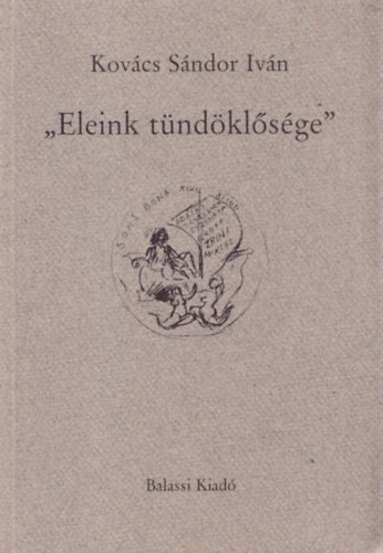 Kov�cs S�ndor Iv�n - "Eleink t�nd�kl�s�ge"