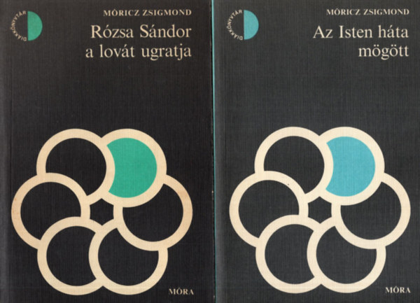 M�ricz Zsigmond - 2 db M�ricz Zsigmond k�nyv ( egy�tt ) 1. Az Isten h�ta m�g�tt, 2. R�zsa S�ndor a lov�t ugratja
