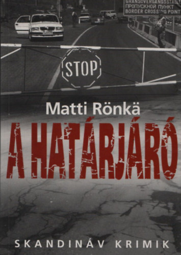 Matti Rnka - A hatrjr (Skandinv Krimik)