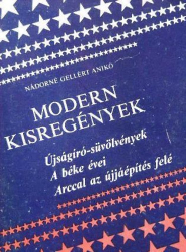 N�dorn� Gell�rt Anik� - Modern kisreg�nyek