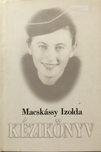 Macsk�ssy Izolda - K�zik�nyv (dedik�lt)