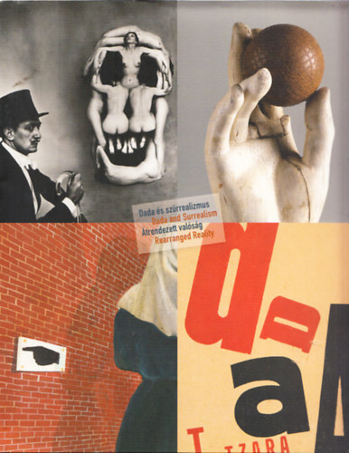 Dada �s sz�rrealizmus - �trendezett val�s�g