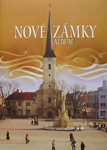 Strba Sndor  (sszelltotta) - Nov Zmky album - rsekjvri album - The Album of Nov Zmky