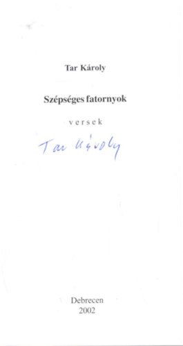 Tar Károly - Szépséges fatornyok - Dedikált