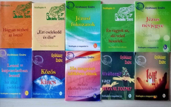 Dr. Gykssy Endre - Gykssy Endre "Kzogs a magasbl" (teolgiai elmlkedsek) knyvcsomag (10 db) Hogyan nzheti az Isten? + "Ezt cselekedd, s lsz" + jzusi fokozatok + n vagyok az, aki veled beszlek... + Jzus nvjegye + Lenni = kapcsolatban len