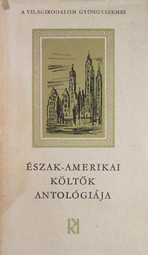 Kozmosz Könyvek - Észak-amerikai költők antológiája