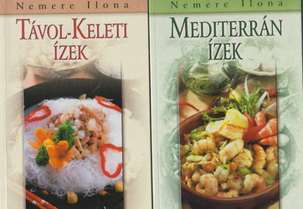 Nemere Ilona - Mediterrán ízek + Távol-Keleti ízek (2 mű)