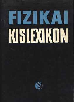 Dr. Szilgyi Mikls - Fizikai kislexikon