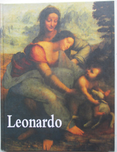 Angela Ottino Della Chiesa - Leonardo da Vinci fest�i �letm�ve