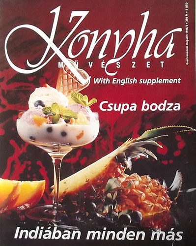Komromi Zoltn  (szerk.) - Konyha mvszet Gasztronmiai magazin - VIII. vfolyam 1998/3. szm