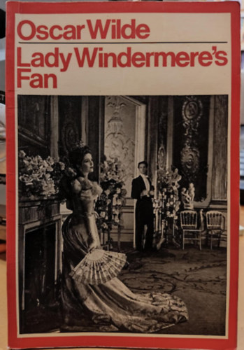 Oscar Wilde - Lady Windermere's fan