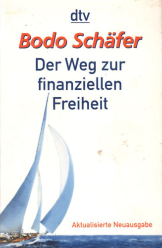 Bodo Schafer - Der weg zur finanziellen freiheit