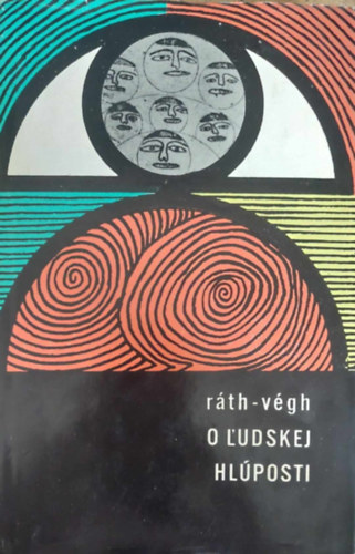 Ráth-Végh István - A l'udskej hlúposti (Az emberi butaságról - szlovák nyelvű)