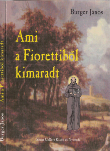 Burger Jnos - Ami a fiorettibl kimaradt