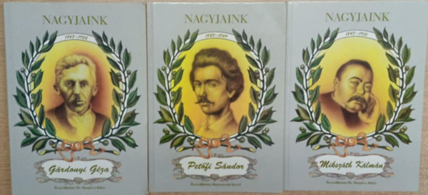 Dr. Matyasovszki J�zsef Marg�csy Kl�ra - 3 db a Nagyjaink sorozatb�l: G�rdonyi G�za - Pet�fi S�ndor - Miksz�th K�lm�n