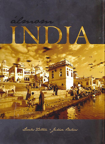 Juhsz  Balzs Leveles Zoltn - lmom India