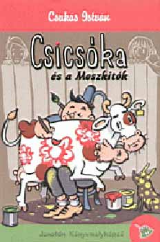 Csuks Istvn - Csicska s a moszktk