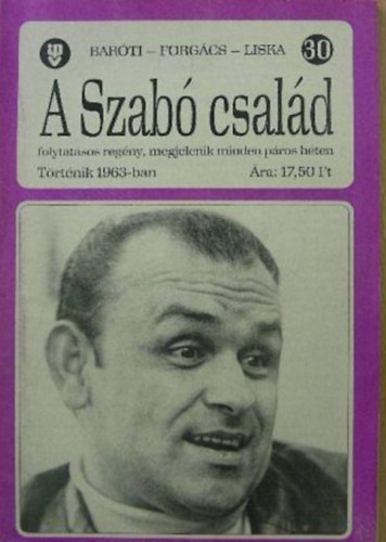 Forgcs Istvn, Liska Dnes Barti Gza - A Szab csald 30.