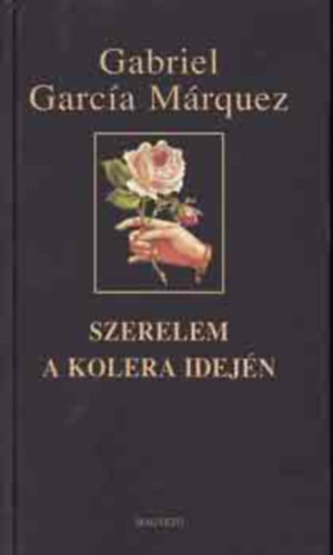 Krmendy Zsuzsanna  Gabriel Garca Mrquez (szerk.), Szkcs Vera (ford.) - Szerelem a kolera idejn (El amor en los tiempos del clera) - Szkcs Vera fordtsban