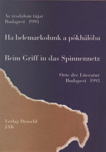 Ha belemarkolunk a p�kh�l�ba / Beim Griff in das Spinnennetz