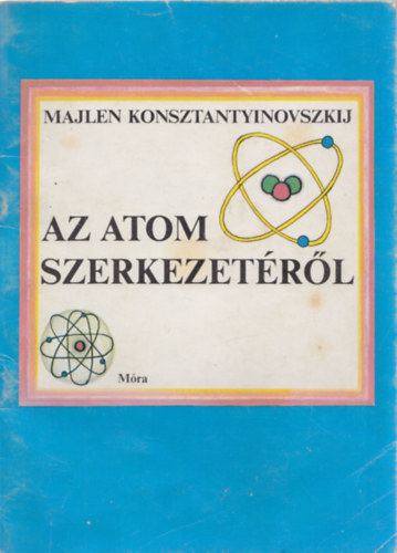 Majlen Konsztantyinovszkij - Az atom szerkezetrl