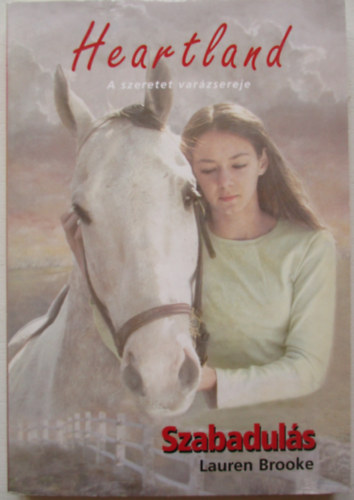 Lauren Brooke - Szabaduls - Heartland 3.