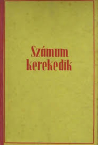 Sz�szy Istv�nn� - Sz�mum kerekedik