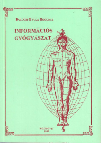 Balogh Gyula Bogumil - Informcis gygyszat