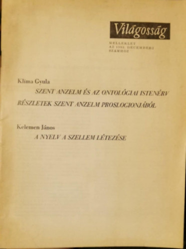 Klima Gyula Kelemen Jnos - Szent Anzelm s az ontolgiai istenrv rszletek Szent Anzelm proslogionjbl, A nyelv a szellem ltezse
