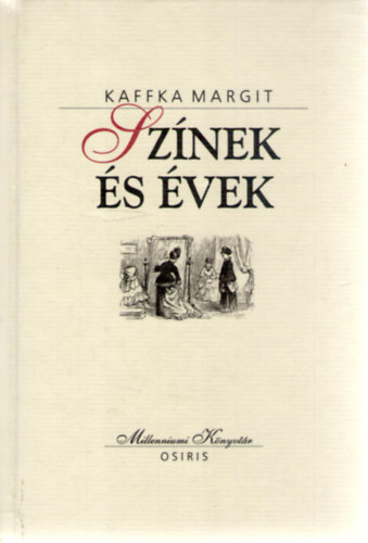 Kaffka Margit - Sznek s vek