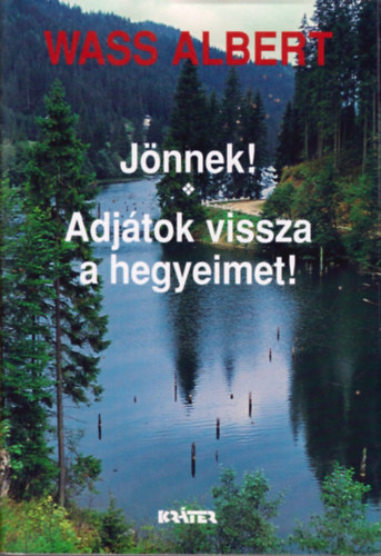 Wass Albert - J�nnek! - Adj�tok vissza a hegyeimet!