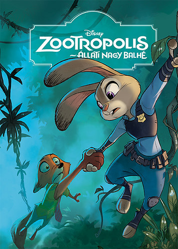 Disney - Zootropolis - �llati nagy balh�