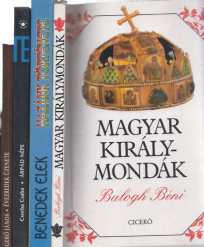 4 db knyv a magyar trtnelemrl: Magyar kirlymondk + Haznk trtnete - Trtnelmi olvasknyv + rpd npe + vezredek zenete - Mirt vagyunk magyarok?