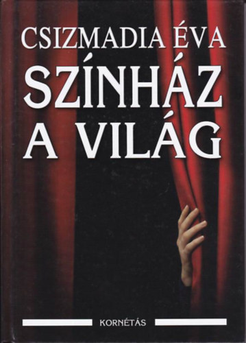 Csizmadia va - Sznhz a vilg