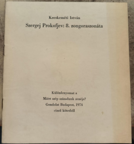 Kecskeméti István - Szergej Prokofjev: 8. zongoraszonáta