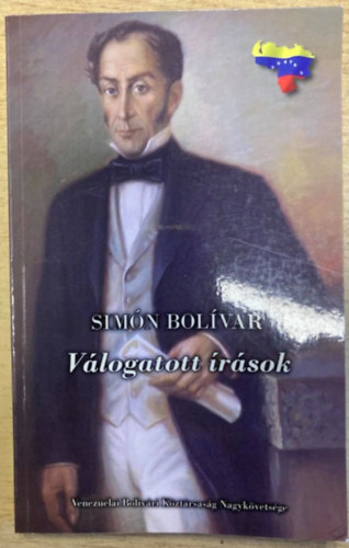 Simn Bolvar - Vlogatott rsok