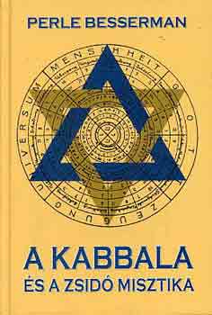 Perle Besserman - A kabbala �s a zsid� misztika