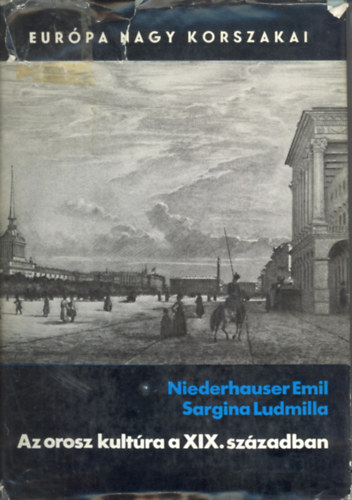 Niederhauser E.-Sargina L. - Az orosz kult�ra a XIX. sz�zadban